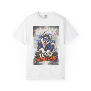 Husky 'I Said What I Said' Graphic T-Shirt
