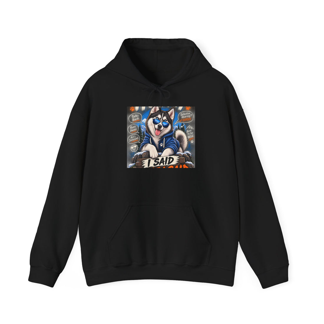 Husky Graphic Hoodie — Retro 'I Said' Street Art Pullover